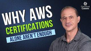 Why AWS Certifications Alone Won't Land You a Cloud Architect Job