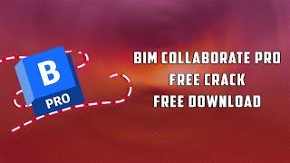 Autodesk BIM Collaborate Pro FREE Crack | Install, 64/32bit, Full Version | Free Download
