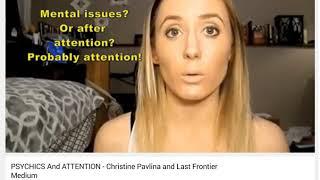 Reviewing: PSYCHICS And ATTENTION   Christine Pavlina and Last Frontier Medium