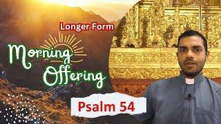 Longer Form - Pray Along - Daily Morning Offering and Prayers - 1 Aug 2024