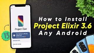 Project Elixir 3.6 Install Guide for Any Android | Project Elixir 3.6 Quick Review