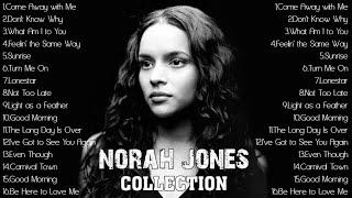 Norah Jones Greatest Hits Full Album 2023 - Norah Jones Best Songs Collection