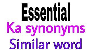 Synonyms of Essential | Essential ka synonyms | similar word of Essential | synonym of Essential