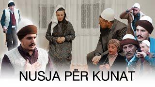 NUSJA PER KUNAT - FILM SHUM PREKSE 