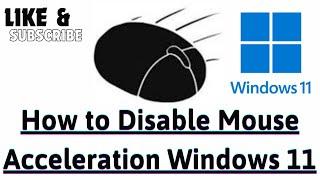 How to Disable Mouse Acceleration Windows 11