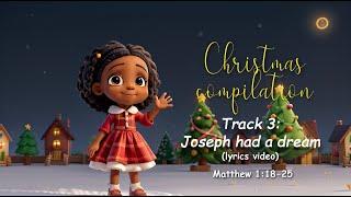 Joseph Had a Dream - Christmas song for kids | Lyrics Video