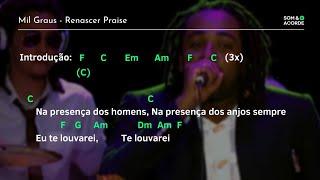 CIFRA | MIL GRAUS @RenascerPraise | Som & Acorde