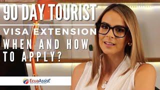 90 DAY TOURIST EXTENSION VISA, WHAT TO DO AND HOW TO GET IT