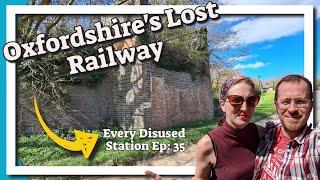 Banbury & Cheltenham Direct Railway - #EveryDisusedStation