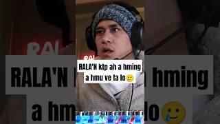 RALA'N  ktp ah a hming a hmu ve ta lo.. #ralakone #rala #gamer #livestream #live #ktp #2025