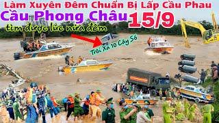 Trực Tiếp Cầu Phong Châu Phú Thọ Gấp Gút làm xuyên đêm tranh thủ Gắn cầu phau bất ngờ buổi tối