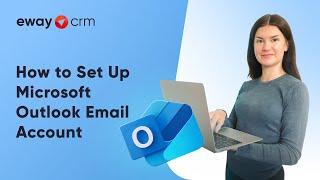 How to Set Up Microsoft Outlook Email Account