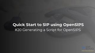 #20 Generating a config script for OpenSIPS