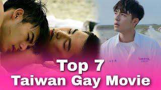 My Top 7 Taiwanese Gay Movie All of Time!