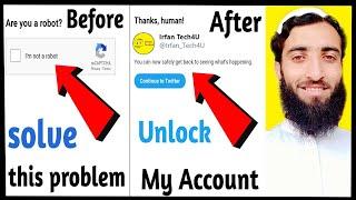 Are you a Robot on Twitter | How to Unlock your Twitter Account | twitter captcha | i am not a robot