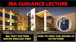 IBA GUIDANCE LECTURE | IBA PAPER PATTERN | IBA PREP GUIDANCE | HOW TO SCORE GOOD MARKS IN IBA | IBA