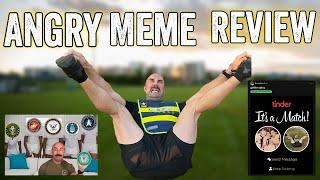 Spread em! Angry Meme Review