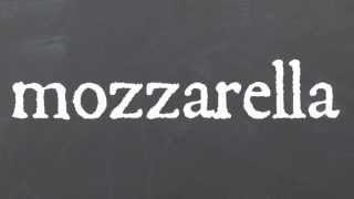 Mozzarella: Correct Italian Pronunciation - Female Voice