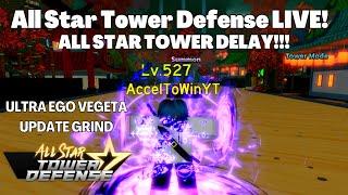 All Star Tower Defense LIVE! ULTRA EGO VEGETA UPDATE GRIND BANNER/RAIDS/GAUNTLET ASTD LIVE