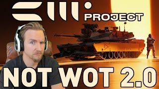 Project CW is NOT WoT 2.0!