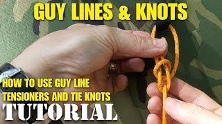 How to tie a tent guy line and other useful knots