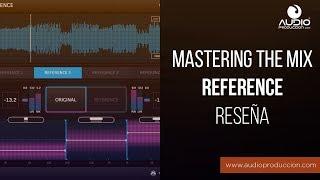 REFERENCE - El Plugin Para Lograr Mezclas Pro