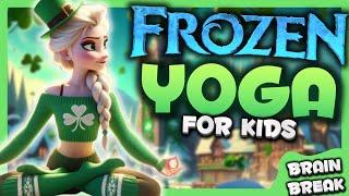 FROZEN YOGA ‍️ calming yoga for kids | St. Patrick’s Brain Break | Danny Go Noodle inspired