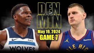 Denver Nuggets vs Minnesota Timberwolves Full Game 7 Highlights - May 19, 2024 | 2024 NBA Playoffs