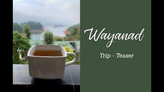 Wayanad Trip Part1 Teaser - Quma Creations