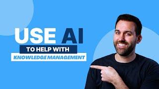 How to Use AI in Knowledge Management