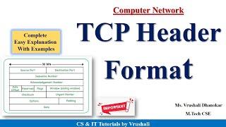 CN 22 : TCP Header Format | Explain with Example