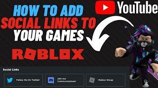 How to add Social Links to your Roblox Game 2020