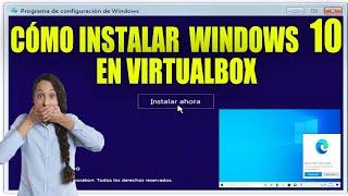 Instalar Windows 10 en VirtualBox | Cómo instalar Windows 10 en un entorno virtual