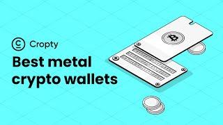 14 Best Metal Crypto Wallets