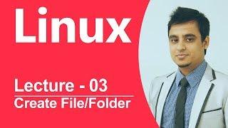 Linux Bangla Tutorial-03: How to create File and Folder in Linux?