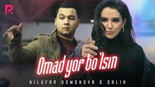 Nilufar Usmonova va Salih - Omad yor bo'lsin | Нилуфар Усмонова ва Салих - Омад ёр булсин