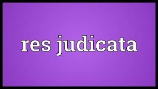 Res judicata Meaning