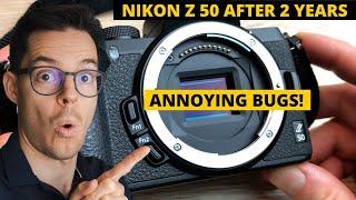 Nikon Z 50 after two years:  annoying bugs + loved features ️