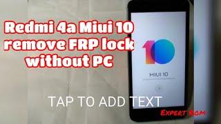 Haw to bypass google account redmi 4a Miui 10