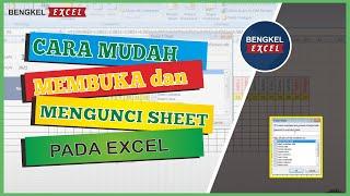 Cara Mengunci Sheet Excel Agar Tidak Bisa di Edit dan Diubah | Tutorial Excel Pemula - Bengkel Excel