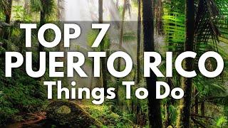 NEW | Top 7 BEST Things to do in PUERTO RICO (2023)