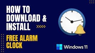How to Download and Install Free Alarm Clock For Windows