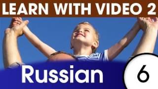 Learn Russian with Video - Top 20 Russian Verbs 4