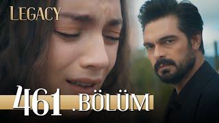 Emanet 461. Bölüm | Legacy Episode 461