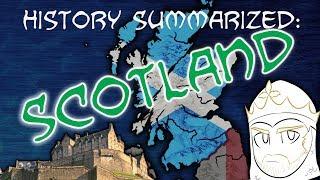 History Summarized: Scotland