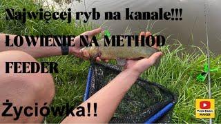 ŁOWIENIE NA METHOD FEEDER (ile ryb?!!) *OPIS*