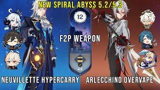 NEW Genshin Impact Abyss 5.2/5.3 | C0 Neuvillette Hypercarry & Arlecchino Overvape Floor 12 9 Stars