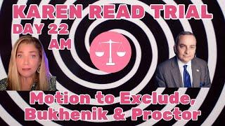 Karen Read Trial Day 22 AM BUKHENIK, Barros & PROCTORAtty Commentary w/ Mark Bederow, Esq