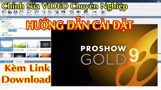 Hướng Dẫn Cài Đặt Proshow Gold Bản Quyền - Phần Mềm Chỉnh Sửa Video Chuyên Nghiệp