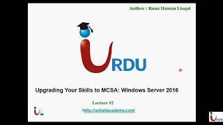 70-743 MCSA 2016 Lecture 2 (Windows 2016 Upgrade and Migration)